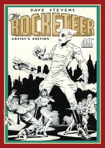 Dave Stevens' The Rocketeer Artist's Edition: Artist Edition von IDW Artist's Editions