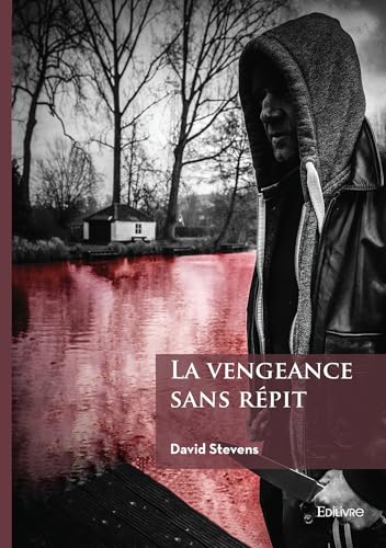 La vengeance sans répit von Édilivre