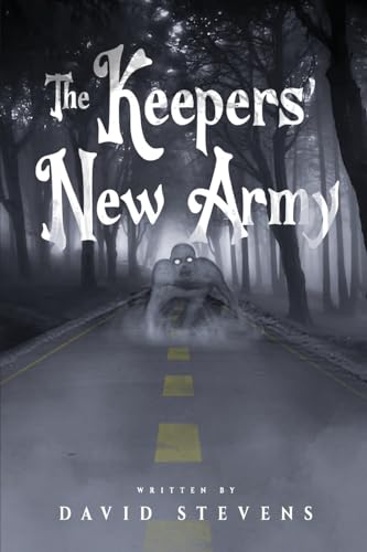 The Keepers' New Army von Book Writing Studios