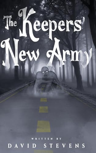 The Keepers' New Army von Book Writing Studios