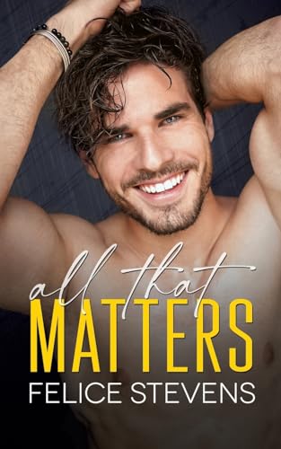 All That Matters: An Age-Gap MM Romance von Good Man Press