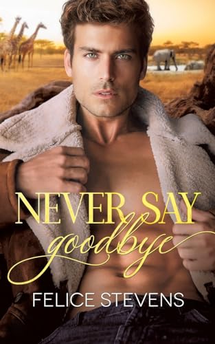 Never Say Goodbye