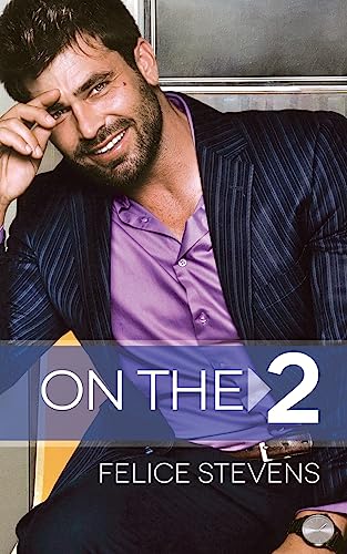 On the 2: A Grumpy/Sunshine MM romance von Good Man Press