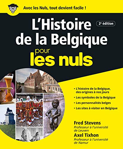 Histoire de la Belgique Pour les Nuls, 2ème Histoire de la Belgique Pour les Nuls, 2ème von First