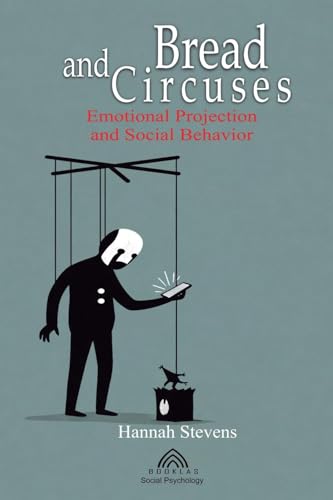 Bread and Circuses: Emotional Projection and Social Behavior von Imprint