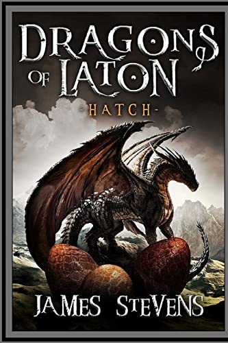 Hatch (The Dragons Of Laton, Band 1)