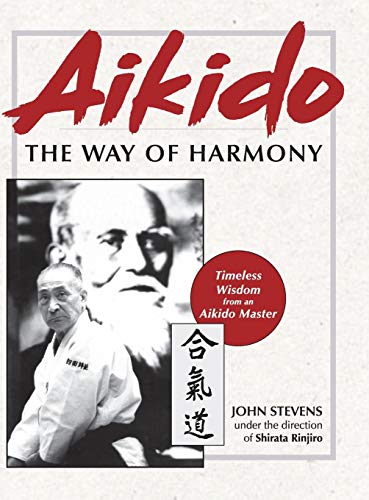 Aikido: The Way of Harmony Aikido: The Way of Harmony von Echo Point Books & Media