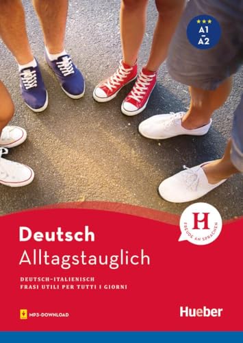 Alltagstauglich Deutsch: Frasi utili per tutti i giorni / Buch mit MP3-Download