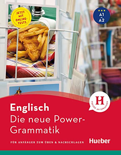 Die neue Power-Grammatik Englisch: Für Anfänger zum Üben & Nachschlagen / Buch mit Online-Tests von Hueber