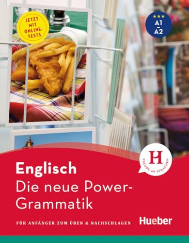 Die neue Power-Grammatik Englisch: Für Anfänger zum Üben & Nachschlagen / Buch mit Online-Tests Die neue Power-Grammatik Englisch: Für Anfänger zum Üben & Nachschlagen / Buch mit Online-Tests