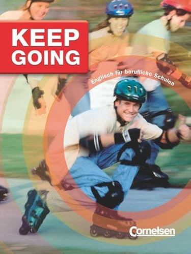 Keep Going - Englisch für berufliche Schulen - Third Edition - A2/B1: Schulbuch Keep Going - Englisch für berufliche Schulen - Third Edition - A2/B1: Schulbuch