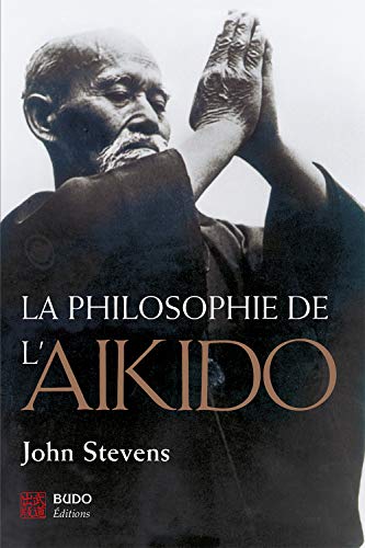 La philosophie de l'aïkido von Budo