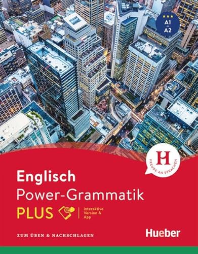 Power-Grammatik Englisch PLUS: Zum Üben & Nachschlagen / Buch mit Code (Power-Grammatik Plus) von Hueber Verlag