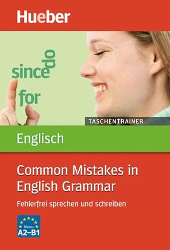 Taschentrainer Englisch – Common Mistakes in English Grammar: Fehlerfrei sprechen und schreiben / Buch Taschentrainer Englisch – Common Mistakes in English Grammar: Fehlerfrei sprechen und schreiben / Buch
