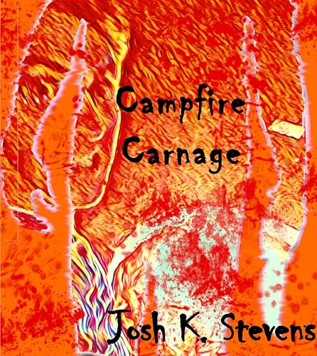 Campfire Carnage von IngramSpark