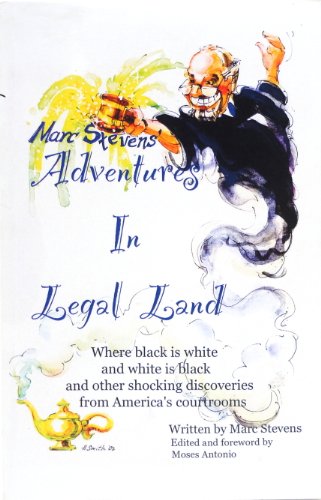 Marc Stevens' Adventures in Legal Land