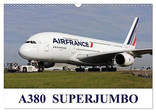 A380 SuperJumbo (Wall Calendar 2025 DIN A3 landscape), CALVENDO 12 Month Wall Calendar: Images of the Airbus A380 from the world's airlines