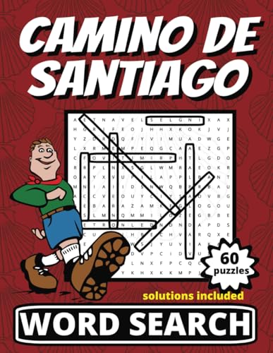 Camino De Santiago Word Search Puzzle Book: Wordsearch book for Pilgrims. 720 words, 60 Puzzles. 8.5 x 11