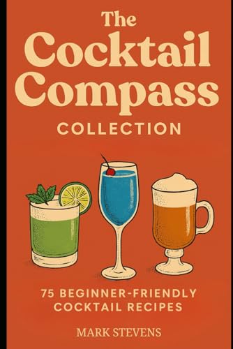 The Cocktail Compass Collection von Independently published