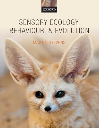 Sensory Ecology, Behaviour, and Evolution von Oxford University Press