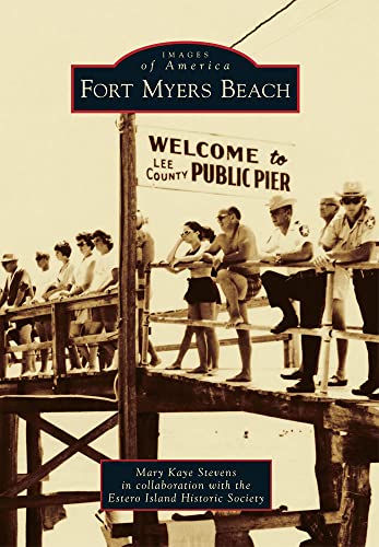 Fort Myers Beach (Images of America) von Arcadia Publishing (SC)