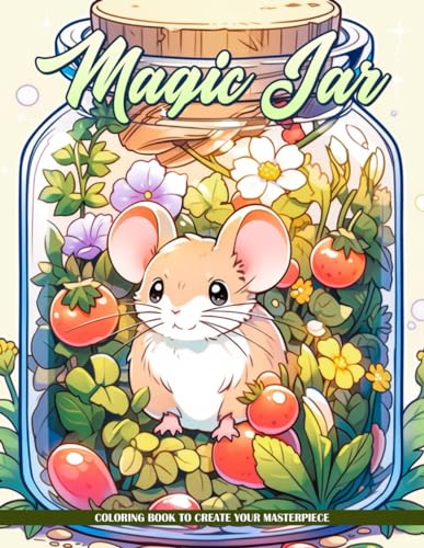 Magic Jar: Enter A World Of Enchantment With These Magical Jar-Themed Coloring Pages, Perfect For Relaxation, Mindfulness, And Creativity, Great For All Ages