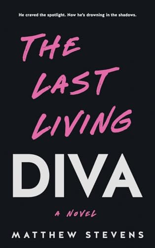 The Last Living Diva von Illusion Publishing, LLC
