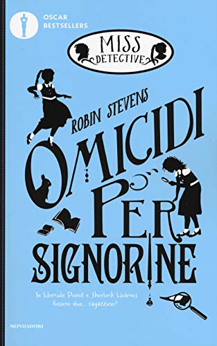 Omicidi per signorine. Miss Detective (Oscar bestsellers)