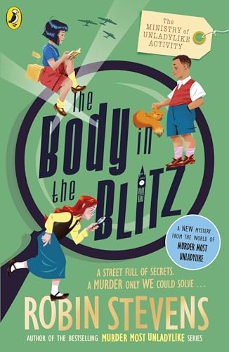 The Ministry of Unladylike Activity 2: The Body in the Blitz The Ministry of Unladylike Activity 2: The Body in the Blitz