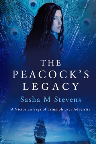 The Peacock's Legacy: A Victorian Saga of Triumph over Adversity von Uk Book Publishing