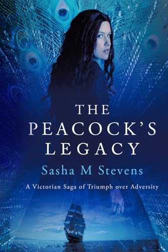The Peacock's Legacy: A Victorian Saga of Triumph over Adversity von Uk Book Publishing