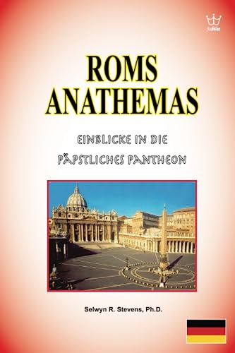 Roms Anathema: Einblicke in die Päpstliches Pantheon Roms Anathema: Einblicke in die Päpstliches Pantheon