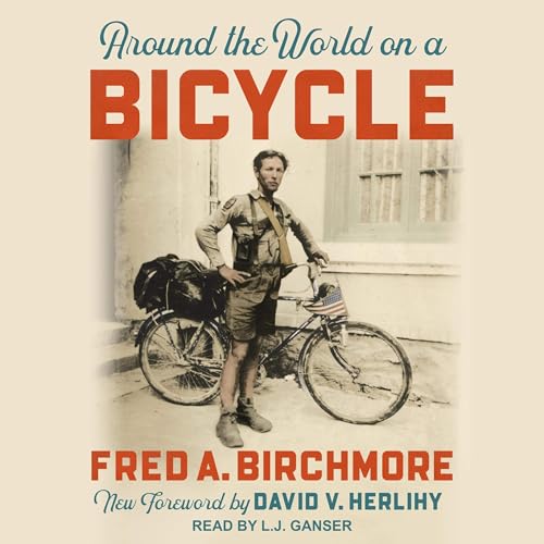 Around the World on a Bicycle von Anson Street Press