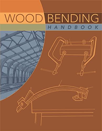 Wood Bending Handbook: Unlock the Secrets of Curving Wood