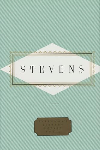 Stevens: Poems: Selected by Helen Vendler (Everyman's Library Pocket Poets Series)