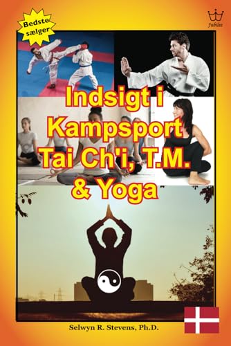 Indsigt i Kampsport, Tai Ch'i TM og Yoga von Jubilee Resources International Inc.