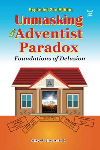 Unmasking the Adventist: Paradox Foundations of Delusion