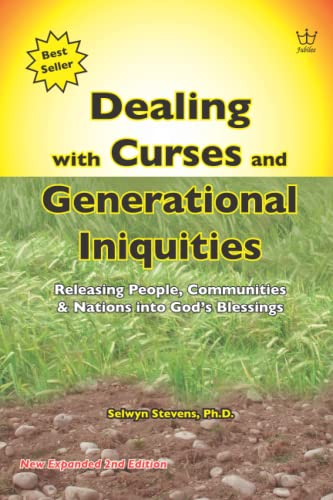 Dealing with Curses and Generational Iniquities: Releasing People, Communities & Nations into God's blessing von National Library of New Zealand