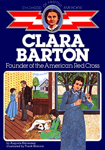 Clara Barton: Founder of the American Red Cross (Childhood of Famous Americans) von Aladdin