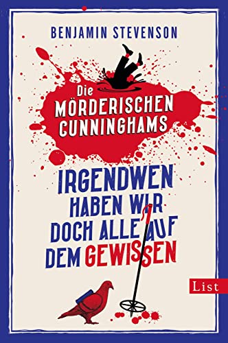 Die mörderischen Cunninghams. Irgendwen haben wir doch alle auf dem Gewissen: Ein enormes Lesevergnügen für Fans von Krimiklassikern von List Hardcover