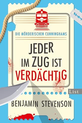 Die mörderischen Cunninghams. Jeder im Zug ist verdächtig: Mord im Orientexpress reloaded: Extrem clever, extrem witzig – Miträtseln ist Pflicht bei diesem Detektiv-Krimi! Die mörderischen Cunninghams. Jeder im Zug ist verdächtig: Mord im Orientexpress reloaded: Extrem clever, extrem witzig – Miträtseln ist Pflicht bei diesem Detektiv-Krimi!