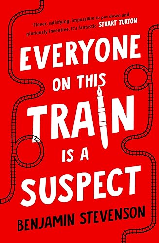 Everyone On This Train Is A Suspect: ‘Brilliant’ The Times, Crime Book of the Month von Michael Joseph