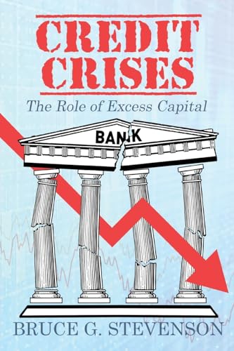 Credit Crises: The Role of Excess Capital