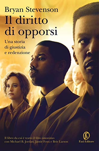Il diritto di opporsi. Una storia di giustizia e redenzione (Le strade) von FAZI