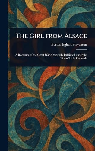 The Girl From Alsace The Girl From Alsace von Anson Street Press