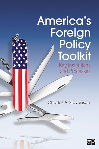 America's Foreign Policy Toolkit: Key Institutions and Processes von CQ Press