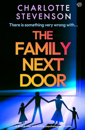 The Family Next Door: A BRAND NEW nail-biting psychological thriller von Bloodhound Books