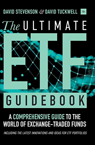 THE ULTIMATE ETF GUIDEBOOK: A Comprehensive Guide to the World of Exchange-Traded Funds - Including the Latest Innovations and Ideas for ETF Portfolios