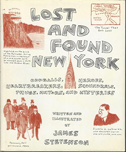 Lost and Found New York: Oddballs, Heroes, Heartbreakers, Scoundrels, Thugs, Mayors, and Mysteries