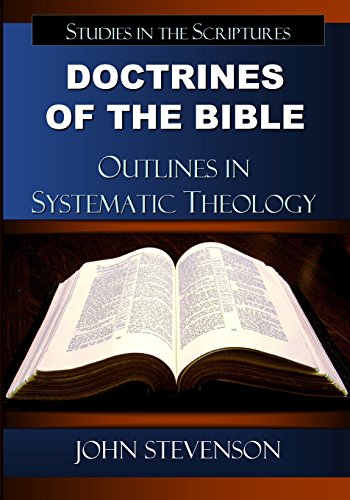 Doctrines Of The Bible: Outlines In Systematic Theology Doctrines Of The Bible: Outlines In Systematic Theology von Redeemer Publishing